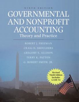 Governmental and Nonprofit Accounting: Theory and Practice
