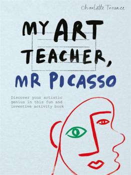 Paperback My Art Teacher, Mr Picasso Book