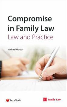 Paperback Compromise in Family Law:: Law & Practice Book