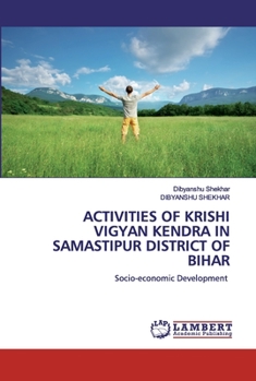 Paperback Activities of Krishi Vigyan Kendra in Samastipur District of Bihar Book