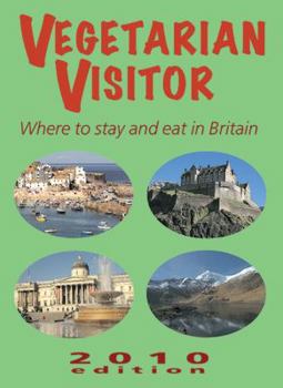 Paperback Vegetarian Visitor: Where to Stay and Eat in Britain Book