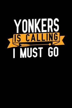 Yonkers is calling I Must go: Graph Paper Vacation Notebook with 120 pages 6x9 perfect as math book, sketchbook, workbook and diary