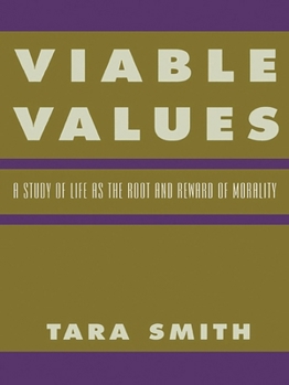 Paperback Viable Values: A Study of Life as the Root and Reward of Morality Book