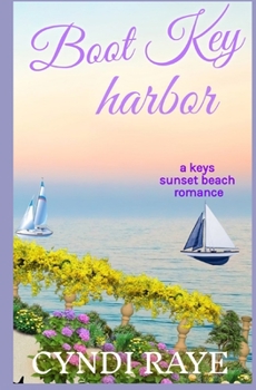 Paperback Boot Key Harbor: (A Keys Sunset Beach Romance) Book 5 Book