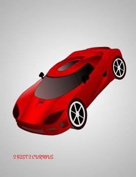 Paperback 2 Fast 2 Curious: fast cars/sports cars/vintage cars sketch book with 100 pages size 7.44 x 9.69 Book