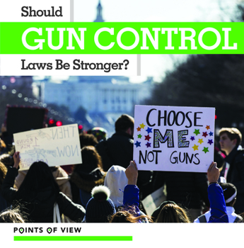 Paperback Should Gun Control Laws Be Stronger? Book