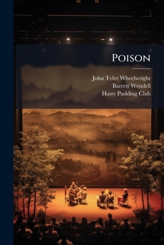 Poison: A Farce...