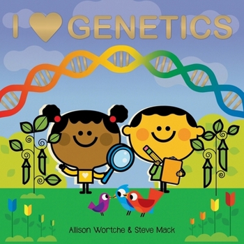 Board book I Love Genetics: Explore with Sliders, Lift-The-Flaps, a Wheel, and More! Book