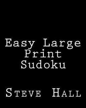 Paperback Easy Large Print Sudoku: Enjoyable, Large Grid Puzzles [Large Print] Book