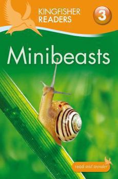 Paperback Kingfisher Readers: Minibeasts (Level 3: Reading Alone with Some Help) Book