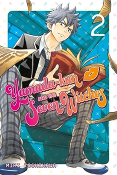 Yamada-kun and the Seven Witches, Vol. 02 - Book #2 of the 7 / Yamada-kun to shichinin no majo