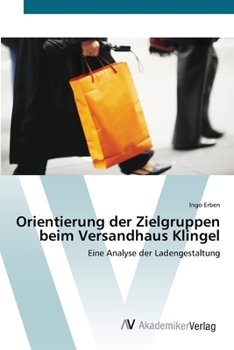 Paperback Orientierung der Zielgruppen beim Versandhaus Klingel [German] Book
