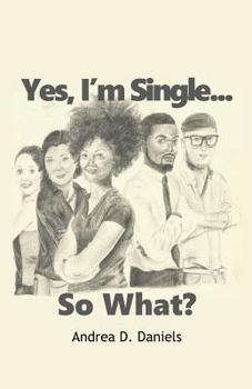 Paperback Yes, I'm Single...So What? Book