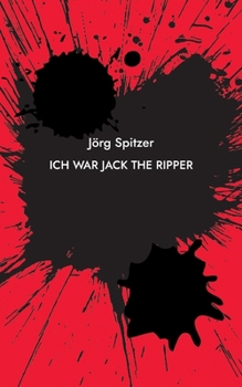 Paperback Ich war Jack the Ripper [German] Book