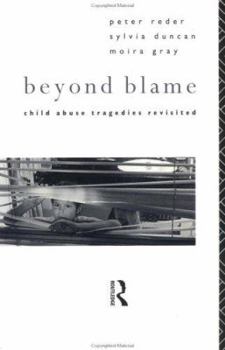 Paperback Beyond Blame: Child Abuse Tragedies Revisited Book