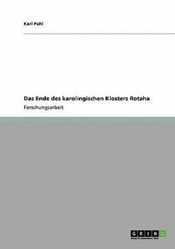 Paperback Das Ende des karolingischen Klosters Rotaha [German] Book