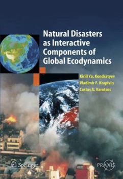 Paperback Natural Disasters as Interactive Components of Global-Ecodynamics Book