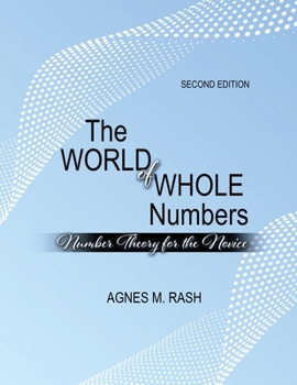 Paperback The World of Whole Numbers: Number Theory for the Novice Book