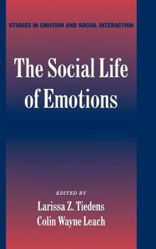 The Social Life of Emotions - Book  of the Studies in Emotion and Social Interaction