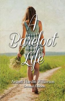 Paperback A Barefoot Life: Second Edition Book