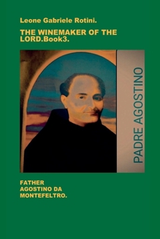 Paperback THE WINEMAKER OF THE LORD. Book 3. Book