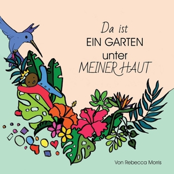 Paperback Da ist EIN GARTEN unter MEINER HAUT [German] Book