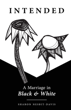Paperback Intended: A Marriage in Black & White Book