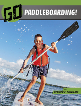 Hardcover Go Paddleboarding! Book