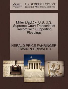 Paperback Miller (Jack) V. U.S. U.S. Supreme Court Transcript of Record with Supporting Pleadings Book