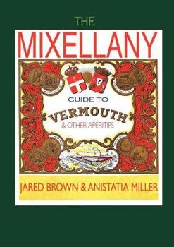 Paperback The Mixellany Guide to Vermouth & Other AP Ritifs Book