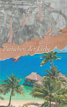 Paperback Zwischen der Liebe [German] Book