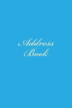 Paperback Address Book: A 6 x 9 Book of Addresses Book