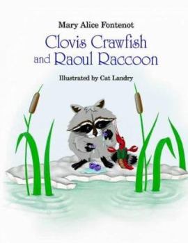 Hardcover Clovis Crawfish and Raoul Raccoon Book