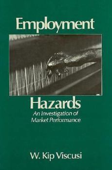 Hardcover Employment Hazards: An Investigation of Market Performance Book