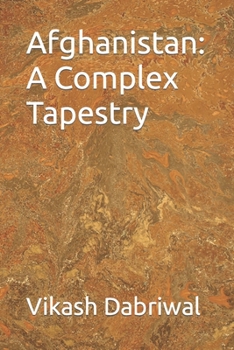 Afghanistan: A Complex Tapestry