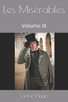 Paperback Les Mis?rables: Volume III [French] Book
