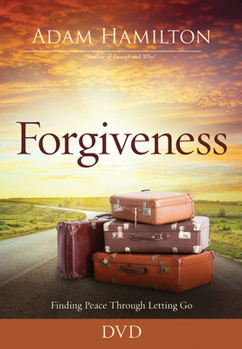 DVD Forgiveness Video Content: Finding Peace Through Letting Go Book