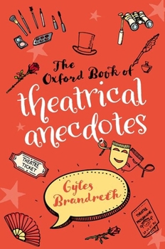 Paperback The Oxford Book of Theatrical Anecdotes Book