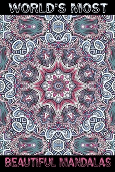 Paperback World's Most Beautiful Mandalas: The Ultimate Mandala Coloring Book for Meditation, Stress Relief and Relaxation Book