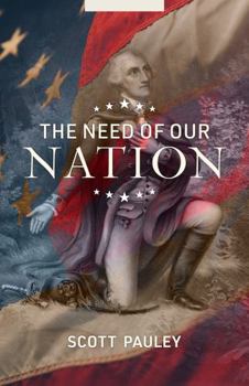 Paperback The Need of Our Nation - Single Copy Book