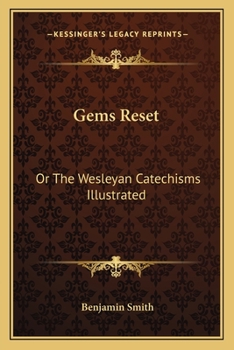 Paperback Gems Reset: Or The Wesleyan Catechisms Illustrated Book