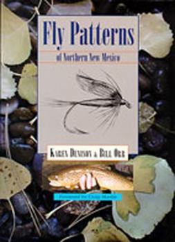 Spiral-bound Fly Patterns of Northern New Mexico Book