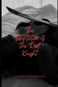Paperback The Temptation of the Red Knight: The Chaste Blade and the Wanton Muse Book