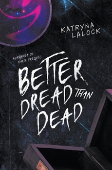 Better Dread Than Dead (Anathamea on Earth)