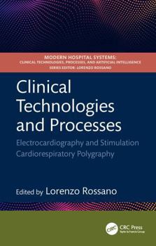 Hardcover Clinical Technologies and Processes: Electrocardiography and Stimulation Cardiorespiratory Polygraphy Book