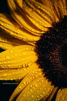 Sunflower Journal: Journal, Notebook, Planner, Diary to Organize Your Life - Wide Ruled Line Paper - Lovely and cute yellow flowers gift for birthdays ... Flower on black background Sunflower Journals