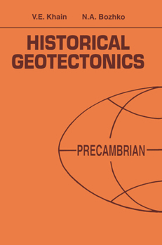 Hardcover Historical Geotectonics - Precambrian: Russian Translations Series 116 Book
