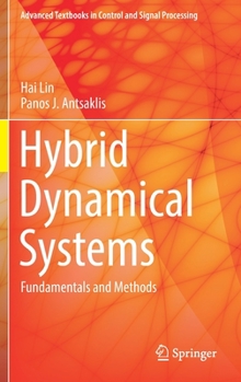 Hardcover Hybrid Dynamical Systems: Fundamentals and Methods Book