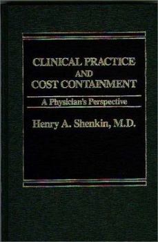 Hardcover Clinical practice and cost containment: A physician's perspective Book