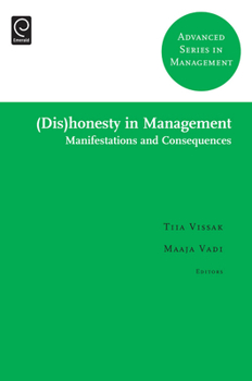 Hardcover (Dis)Honesty in Management: Manifestations and Consequences Book